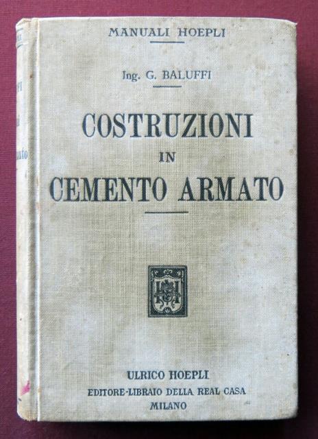 BALUFFI, G. (INGEGNERE). Costruzioni in cemento armato