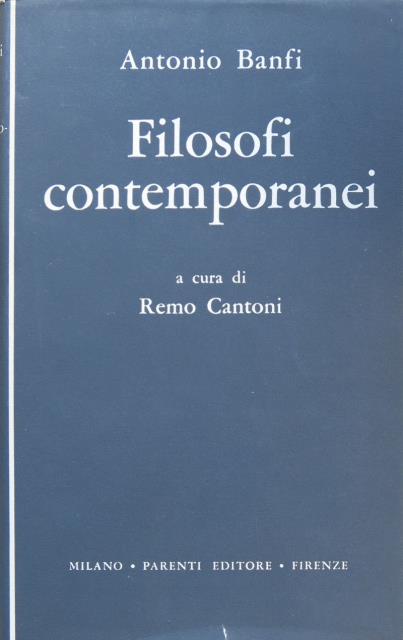 BANFI, ANTONIO. Filosofi contemporanei.