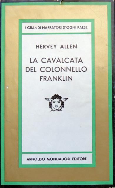 ALLEN, HERVEY. La cavalcata del colonnello Franklin.