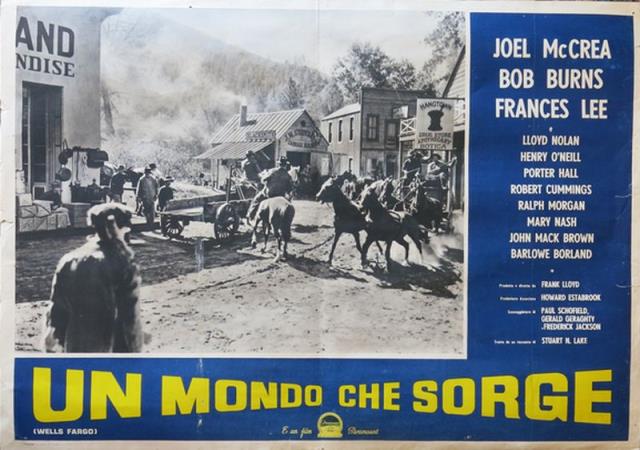 LYOD, FRANK - PARAMOUNT. Wells Fargo (Un mondo che sorge).