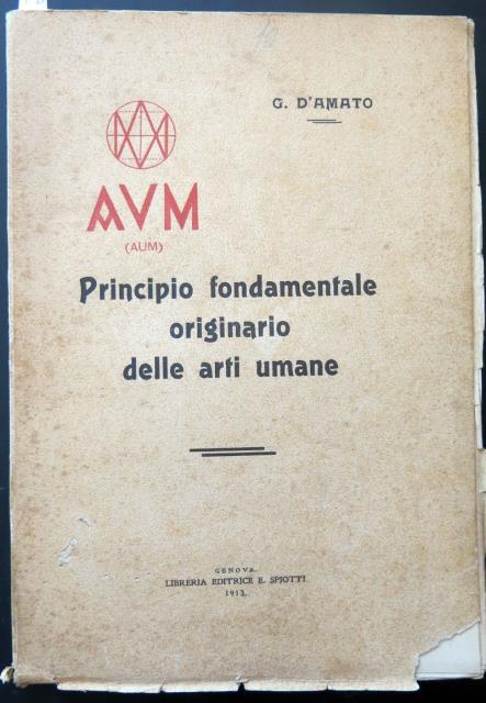 D'AMATO, G. AVM (AUM). Principio fondamentale originario delle arti umane.