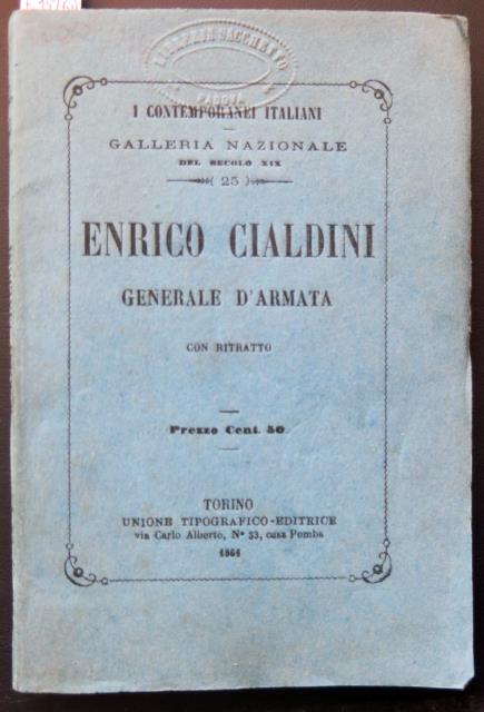 AA. VV. - GALLERIA NAZIONALE. Enrico Cialdini Generale d'Armata.