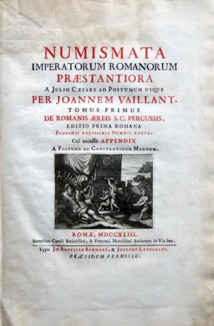 VAILLANT, JOANNEM (o JEAN FOI). Numismata Imperatorum Romanorum Praestantiora.