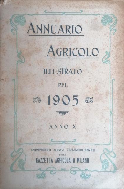 AA. VV. Annuario agricolo illustrato pel 1905 (Anno X)