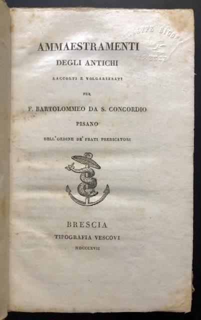 FRA BARTOLOMMEO DA S. CONCORDIO PISANO. Ammaestramenti degli Antichi Raccolti...